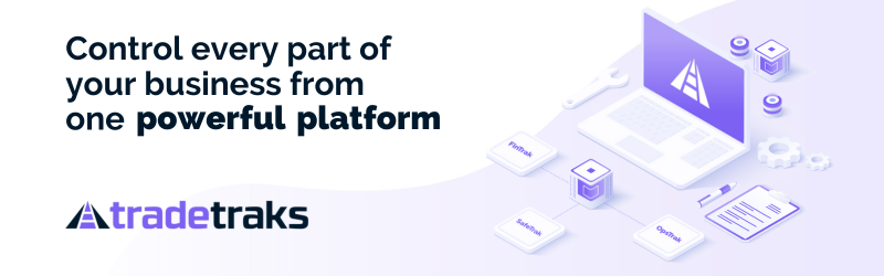 Control every part of your business with Tradetraks comprehensive software solutions
